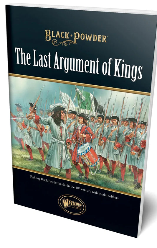 Black Powder The Last Argument of Kings