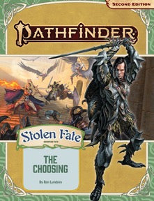 Pathfinder RPG: Adventure Path - Stolen Fate Part 1 - The Choosing