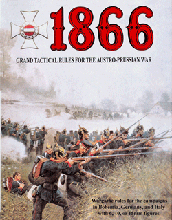 1866 - Austro-Prussian War Grand Tactical Rules