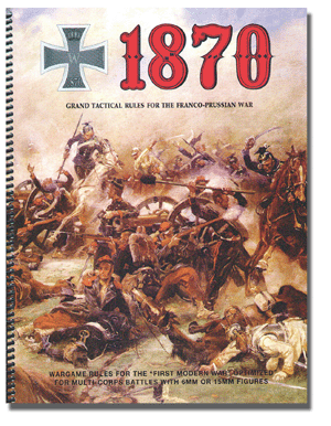 1870 - Franco-Prussian War Grand Tactical Rules
