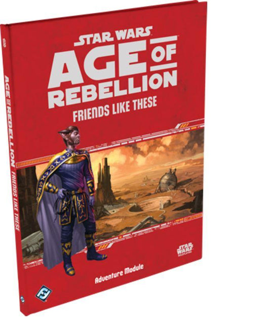 Star Wars: Age of Rebellion Friends Like These