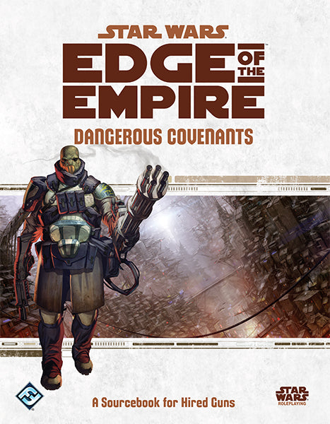Star Wars: Edge of the Empire - Dangerous Covenants