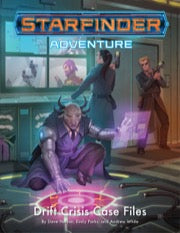 Starfinder RPG: Adventure Path - Drift Crisis Case Files