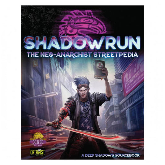 Shadowrun Neo-Anarchist Streetpedia