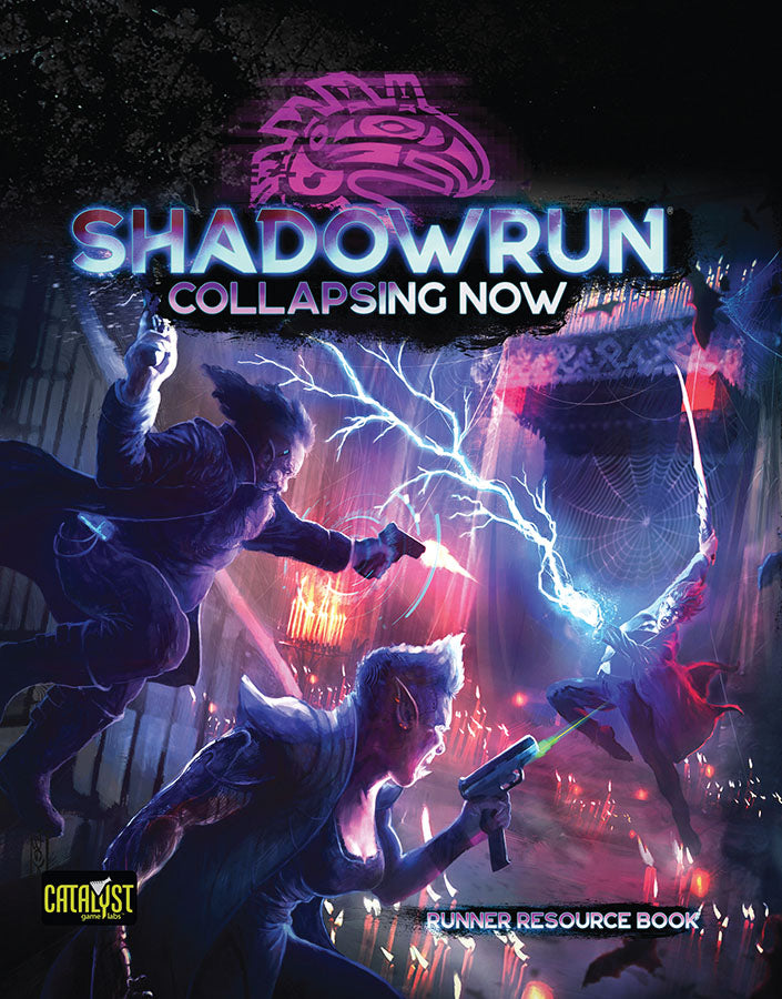 Shadowrun 6th Edition Collapsing Now