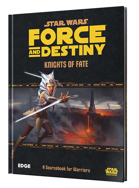 Star Wars: Force and Destiny - Knights of Fate